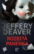 Kniha: Rozbitá panenka (Jeffery Deaver). Kniha Zlín, 2026 Kniha: Rozbitá panenka (Jeffery Deaver). Kniha Zlín, 2026