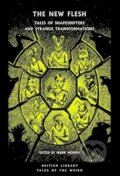 Kniha: The New Flesh (Mark (Ed) Morris). British Library, 2026 Kniha: The New Flesh (Mark (Ed) Morris). British Library, 2026