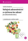 Kniha: Veřejné zdravotnictví a výchova ke zdraví, 2026 Kniha: Veřejné zdravotnictví a výchova ke zdraví, 2026