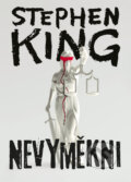 Kniha: Nevyměkni (Stephen King). BETA - Dobrovský, 2026 Kniha: Nevyměkni (Stephen King). BETA - Dobrovský, 2026
