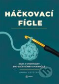Kniha: Háčkovací fígle (Anna Leyzina). Metafora, 2026 Kniha: Háčkovací fígle (Anna Leyzina). Metafora, 2026