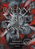 Kniha: Bohyně krve a kostí (Jennifer L. Armentrout). Nakladatelství Fragment, 2026 Kniha: Bohyně krve a kostí (Jennifer L. Armentrout). Nakladatelství Fragment, 2026