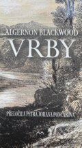 Kniha: Vrby (Algernon Blackwood). Medusa, 2026 Kniha: Vrby (Algernon Blackwood). Medusa, 2026