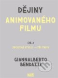 Kniha: Dějiny animovaného filmu (Giannalberto Bendazzi). Akademie múzických umění, 2026 Kniha: Dějiny animovaného filmu (Giannalberto Bendazzi). Akademie múzických umění, 2026