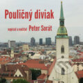 Audiokniha: Pouličný diviak (Peter Sorát), 2026 Audiokniha: Pouličný diviak (Peter Sorát), 2026