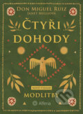 Kniha: Čtyři dohody - Modlitby (Don Miguel Ruiz). Alferia, 2026 Kniha: Čtyři dohody - Modlitby (Don Miguel Ruiz). Alferia, 2026