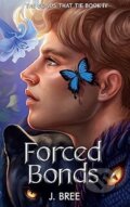 Kniha: Forced Bonds: 4 (J Bree). Jenna Crannage, 2023 Kniha: Forced Bonds: 4 (J Bree). Jenna Crannage, 2023