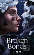 Kniha: Broken Bonds: 1 (J Bree). Jenna Crannage, 2023 Kniha: Broken Bonds: 1 (J Bree). Jenna Crannage, 2023