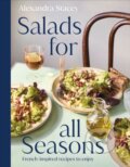 Kniha: Salads for all Seasons (Alexandra Stacey). Dorling Kindersley, 2026 Kniha: Salads for all Seasons (Alexandra Stacey). Dorling Kindersley, 2026