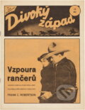 Kniha: Vzpoura rančerů (Frank C. Robertson). Návrat, 1995 Kniha: Vzpoura rančerů (Frank C. Robertson). Návrat, 1995