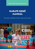 Kniha: Karate Kouč Manuál (Dušana Augustovičová). Masarykova univerzita, 2026 Kniha: Karate Kouč Manuál (Dušana Augustovičová). Masarykova univerzita, 2026