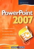 Kniha: PowerPoint 2007 (Josef Pecinovský). Grada, 2007 Kniha: PowerPoint 2007 (Josef Pecinovský). Grada, 2007