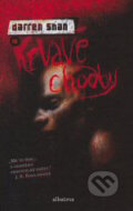 Kniha: Krvavé chodby (Darren Shan). Albatros CZ, 2007 Kniha: Krvavé chodby (Darren Shan). Albatros CZ, 2007