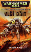 Warhammer 40 000: Vlčí břit - William King, Bohuslav Svoboda - POLARIS, 2005