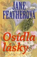 Kniha: Osídla lásky (Jane Feather). Slovenský spisovateľ, 2007 Kniha: Osídla lásky (Jane Feather). Slovenský spisovateľ, 2007