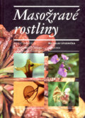 Kniha: Masožravé rostliny (Miloslav Studnička). Academia, 2006 Kniha: Masožravé rostliny (Miloslav Studnička). Academia, 2006