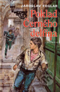 Kniha: Poklad Černého delfína (Jaroslav Foglar). Olympia, 2007 Kniha: Poklad Černého delfína (Jaroslav Foglar). Olympia, 2007