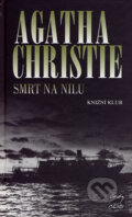 Kniha: Smrt na Nilu (Agatha Christie). Knižní klub, 2004 Kniha: Smrt na Nilu (Agatha Christie). Knižní klub, 2004