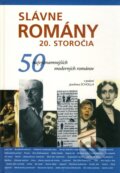Kniha: Slávne romány 20. storočia (Joachim Scholl). Slovart, 2007 Kniha: Slávne romány 20. storočia (Joachim Scholl). Slovart, 2007