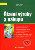 Kniha: Řízení výroby a nákupu (Gustav Tomek a Věra Vávrová). Grada, 2007 Kniha: Řízení výroby a nákupu (Gustav Tomek a Věra Vávrová). Grada, 2007
