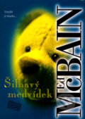Kniha: Šilhavý medvídek (Ed McBain). BB/art, 2001 Kniha: Šilhavý medvídek (Ed McBain). BB/art, 2001