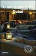 Kniha: Cool Restaurants Dubai (Te Neues). Te Neues, 2007 Kniha: Cool Restaurants Dubai (Te Neues). Te Neues, 2007