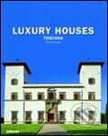 Kniha: Luxury Houses Toscana (Te Neues). Te Neues, 2007 Kniha: Luxury Houses Toscana (Te Neues). Te Neues, 2007