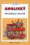 Kniha: Anglický obrázkový slovník (Tony Wolf). Fortuna Print, 2007 Kniha: Anglický obrázkový slovník (Tony Wolf). Fortuna Print, 2007