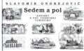Kniha: Sedem a pol (Slavomír Ondrejovič). VEDA, 2006 Kniha: Sedem a pol (Slavomír Ondrejovič). VEDA, 2006