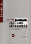 Kniha: Zabúdané súvislosti (Gizela Gáfriková). Slovak Academic Press, 2006 Kniha: Zabúdané súvislosti (Gizela Gáfriková). Slovak Academic Press, 2006