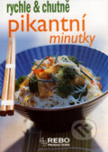 Kniha: Pikantní minutky (Rebo). Rebo, 2007 Kniha: Pikantní minutky (Rebo). Rebo, 2007