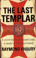 Kniha: The Last Templar (Raymond Khoury). Orion, 2006 Kniha: The Last Templar (Raymond Khoury). Orion, 2006