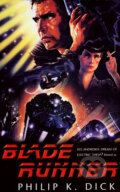 Kniha: Blade Runner (Philip K. Dick). Orion, 2002 Kniha: Blade Runner (Philip K. Dick). Orion, 2002