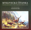 Kniha: Myslivecká čítanka (Jaromír Kovařík). TG TISK, 2006 Kniha: Myslivecká čítanka (Jaromír Kovařík). TG TISK, 2006
