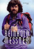 Kniha: Má cesta (Reinhold Messner). Brána, 2007 Kniha: Má cesta (Reinhold Messner). Brána, 2007