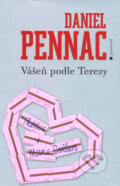 Kniha: Vášeň podle Terezy (Daniel Pennac). Garamond, 2007 Kniha: Vášeň podle Terezy (Daniel Pennac). Garamond, 2007