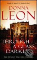 Kniha: Through a Glass Darkly (Donna Leon). Arrow Books, 2007 Kniha: Through a Glass Darkly (Donna Leon). Arrow Books, 2007