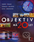 Kniha: Objektiv má 20 let (Lucie Horáčková, Tomáš Šponar a Vendula Krejčová). Česká televize, 2007 Kniha: Objektiv má 20 let (Lucie Horáčková, Tomáš Šponar a Vendula Krejčová). Česká televize, 2007
