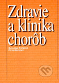 Zdravie a klinika chorôb - Katarína Kopecká, Petr Kopecký, Osveta, 2007