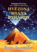 Kniha: Hvězdná brána pyramid (Erdogan Ercivan). Dialog, 2007 Kniha: Hvězdná brána pyramid (Erdogan Ercivan). Dialog, 2007