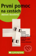 Kniha: První pomoc na cestách (Asisa Madian a Kai Matthießen). Grada, 2007 Kniha: První pomoc na cestách (Asisa Madian a Kai Matthießen). Grada, 2007
