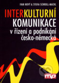 Kniha: Interkulturní komunikace v řízení a podnikání (česko-německá) (Ivan Nový a Sylvia Schroll-Machl). Management Press, 2007 Kniha: Interkulturní komunikace v řízení a podnikání (česko-německá) (Ivan Nový a Sylvia Schroll-Machl). Management Press, 2007