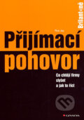 Kniha: Přijímací pohovor (Ros Jay). Grada, 2007 Kniha: Přijímací pohovor (Ros Jay). Grada, 2007