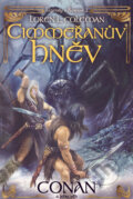 Kniha: Cimmeřanův hněv (Loren L. Coleman). Triton, 2007 Kniha: Cimmeřanův hněv (Loren L. Coleman). Triton, 2007