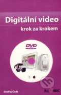 Kniha: Digitální video krok za krokem (Ondřej Čada). Grafika Publishing, 2007 Kniha: Digitální video krok za krokem (Ondřej Čada). Grafika Publishing, 2007