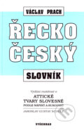 Kniha: Řecko-český slovník (Václav Prach). Vyšehrad, 2005 Kniha: Řecko-český slovník (Václav Prach). Vyšehrad, 2005