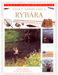 Kniha: Veľký sprievodca rybára (Martin Ford, Peter Gathercole a Tony Miles). Svojtka&Co., 2007 Kniha: Veľký sprievodca rybára (Martin Ford, Peter Gathercole a Tony Miles). Svojtka&Co., 2007