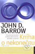 Kniha: Kniha o nekonečnu (John D. Barrow). Fénix, 2007 Kniha: Kniha o nekonečnu (John D. Barrow). Fénix, 2007