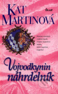 Kniha: Vojvodkynin náhrdelník (Kat Martinová), 2007 Kniha: Vojvodkynin náhrdelník (Kat Martinová), 2007