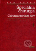 Kniha: Špeciálna chirurgia 1 (Ján Černý). Osveta, 1996 Kniha: Špeciálna chirurgia 1 (Ján Černý). Osveta, 1996